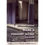 Hang-a-fuggony mogul