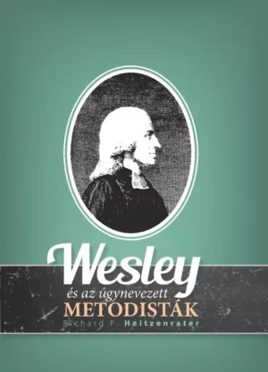 Wesley-es-az-ugynevezett-metodistak